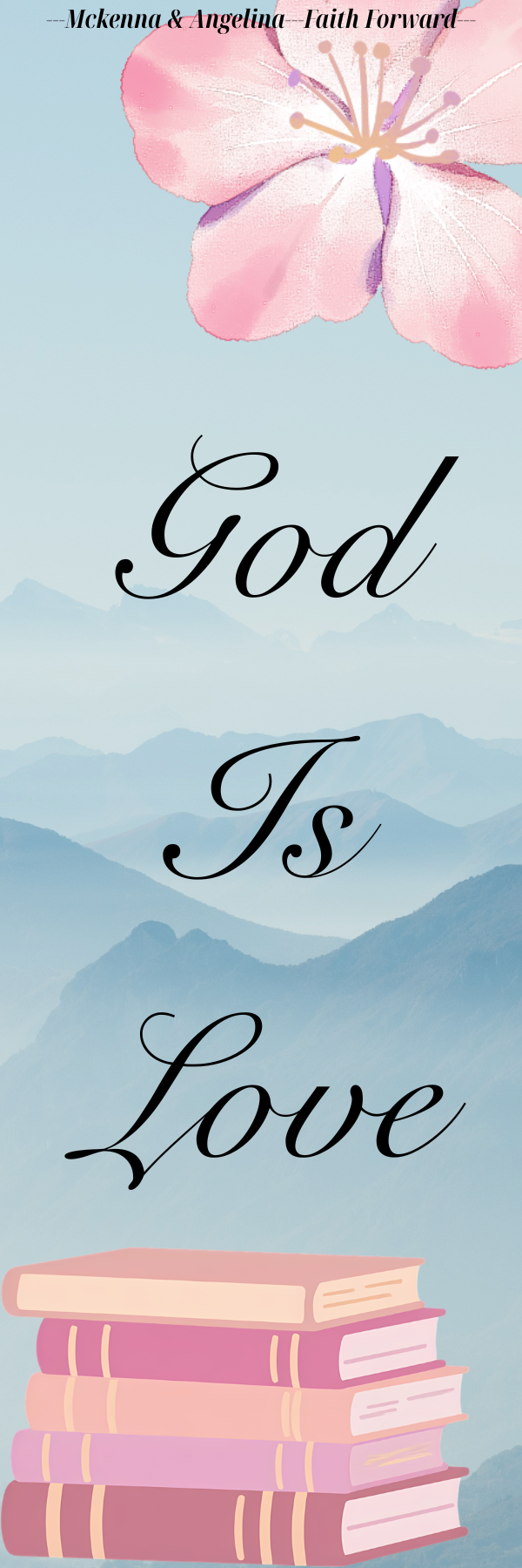 A bookmark with the words 'God Is Love'.